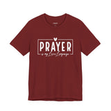 Prayer is My Love Language Graphic Tee