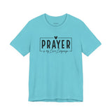 Prayer is My Love Language Graphic Tee