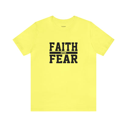 Faith Over Fear Short Sleeve Tee