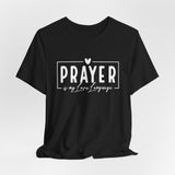 Prayer is My Love Language Graphic Tee