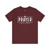 Prayer is My Love Language Graphic Tee