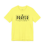 Prayer is My Love Language Graphic Tee