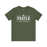 Prayer is My Love Language Graphic Tee