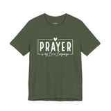 Prayer is My Love Language Graphic Tee