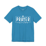 Prayer is My Love Language Graphic Tee