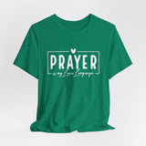 Prayer is My Love Language Graphic Tee