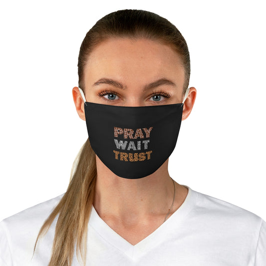 Pray Wait Trust Face Mask - Black