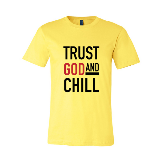 Trust God and Chill Tee