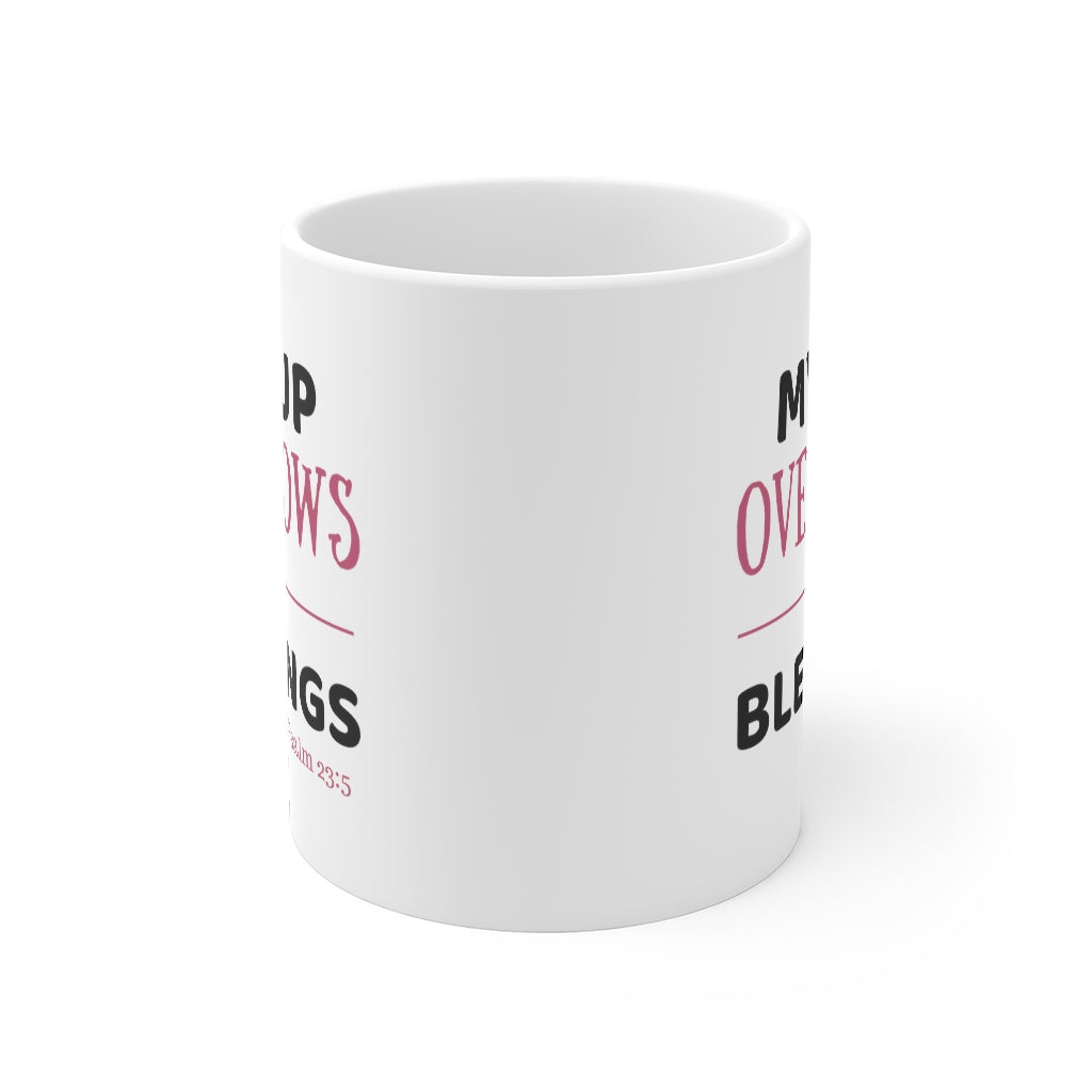 My Cup Overflows... Mug