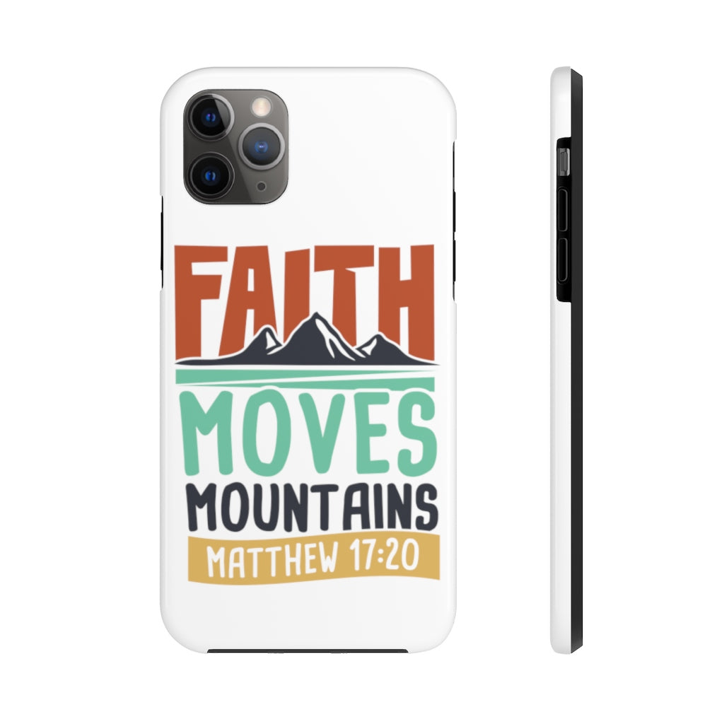 Faith Moves Mountains Case