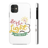 Be The Light... Case