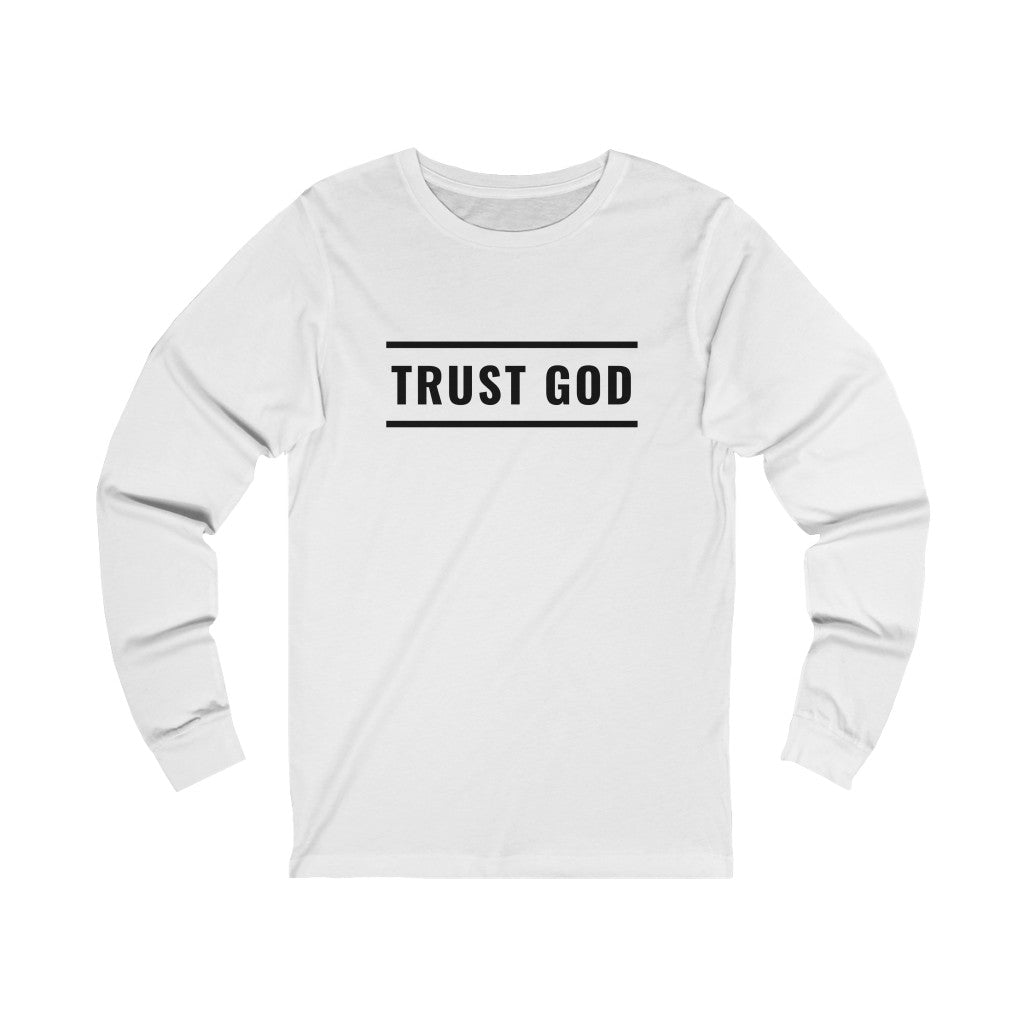 Trust God Long Sleeve Tee