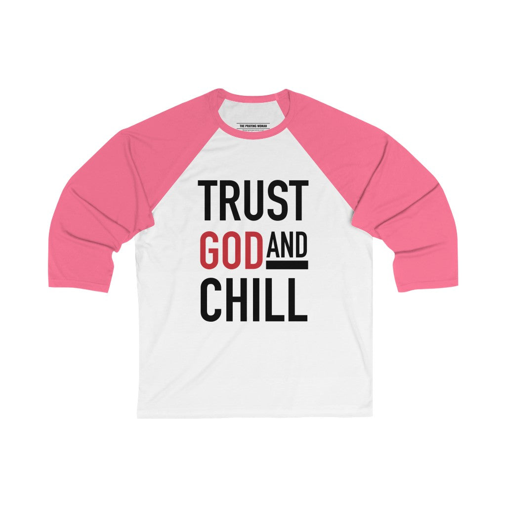 Trust God and Chill Baseball Tee