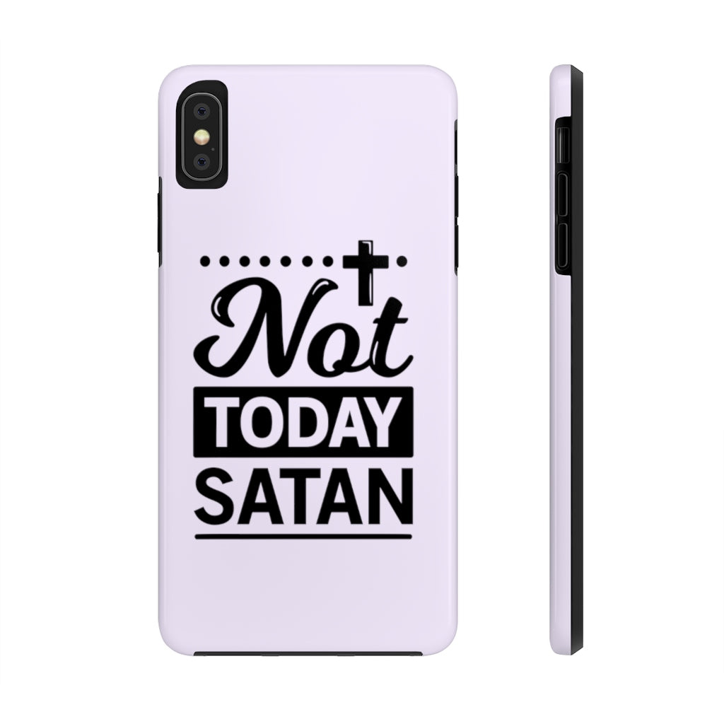 Not Today Satan... Case