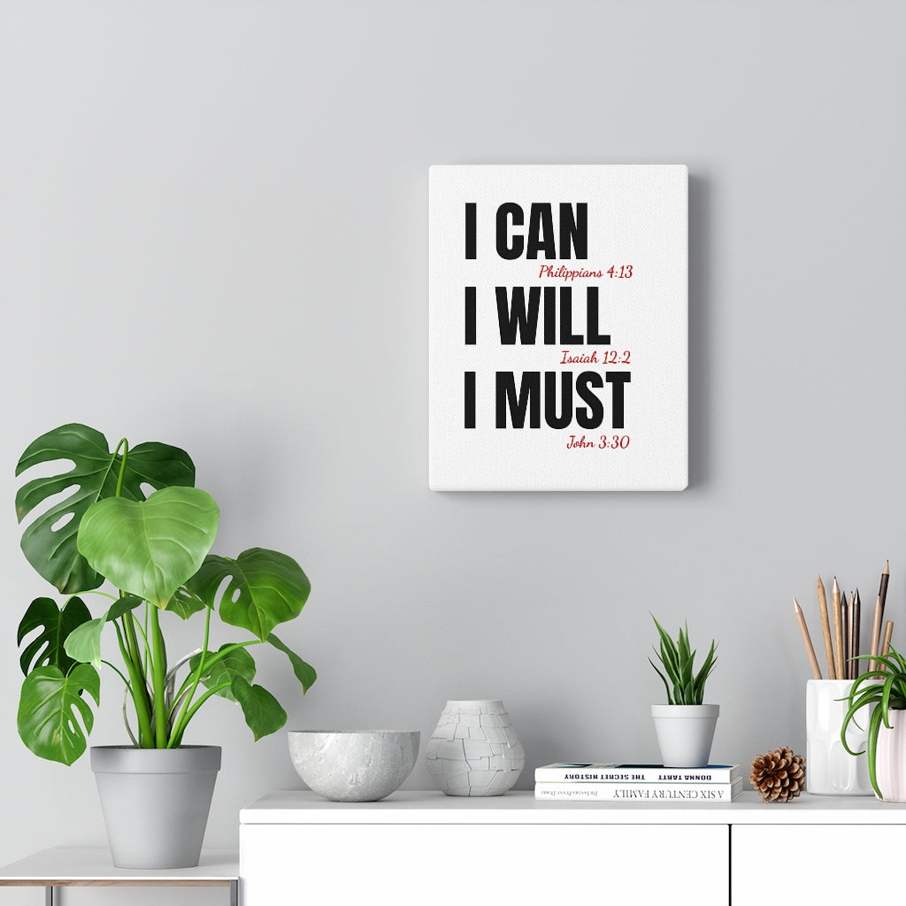 I Can I Will I Must Canvas Wall art