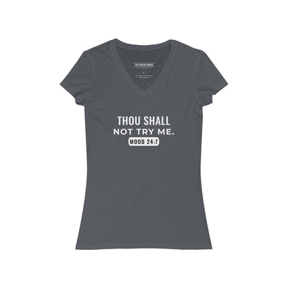 Thou Shall Not Try Me V-Neck Tee