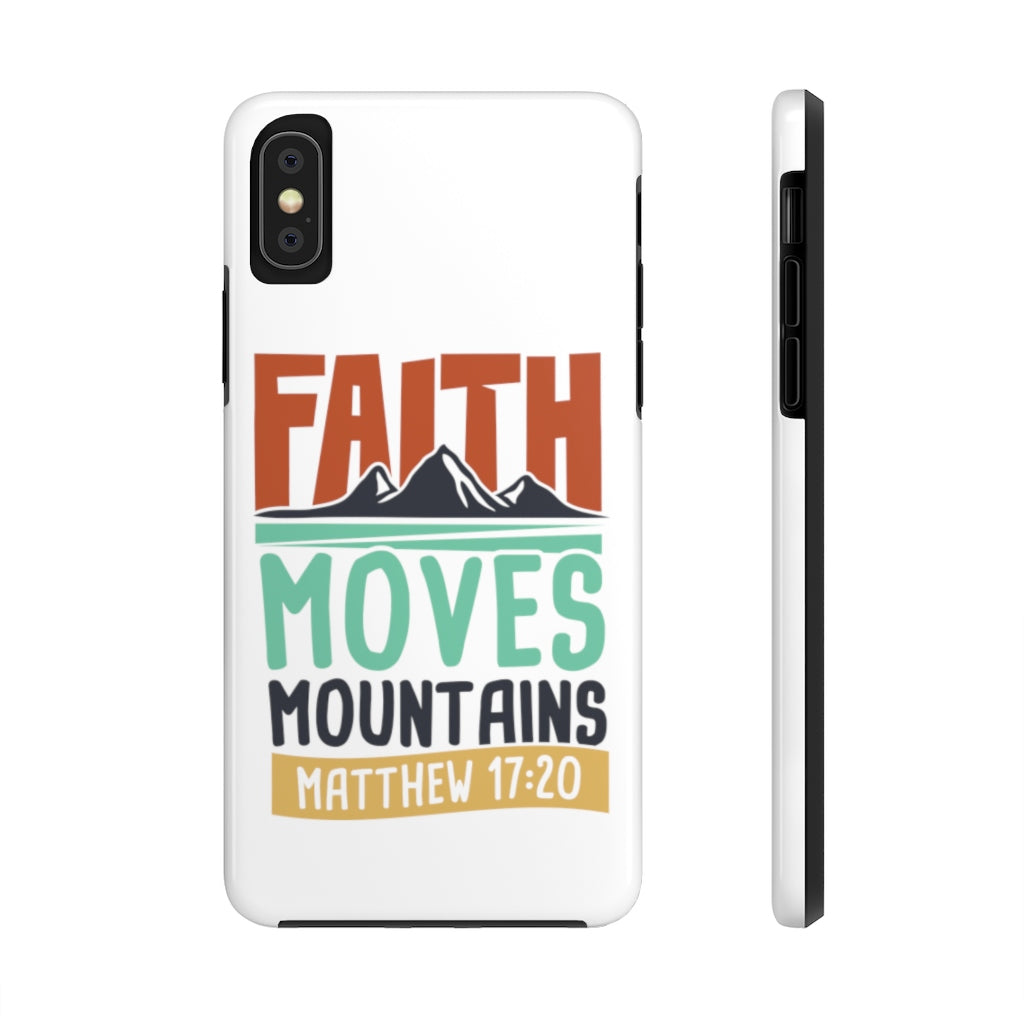Faith Moves Mountains Case