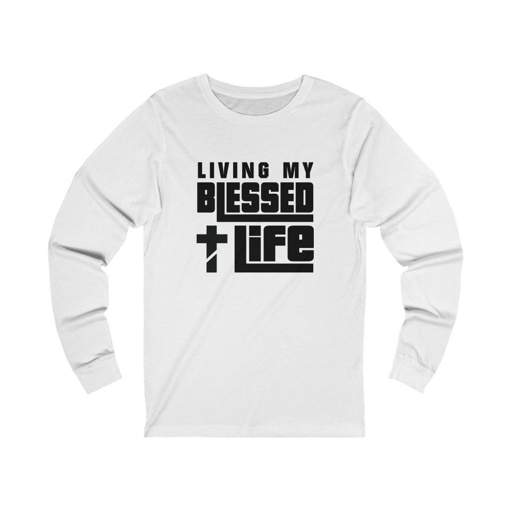 Living My Blessed Life Long Sleeve Tee