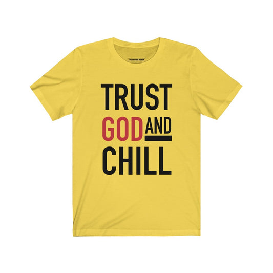 Trust God and Chill Short Sleeve Tee