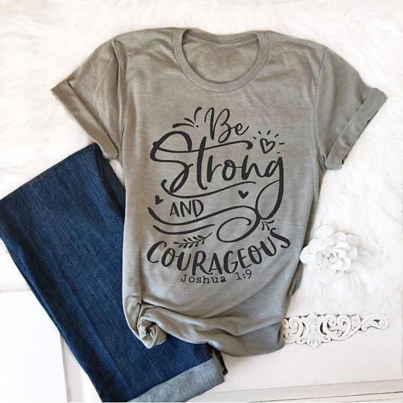 Be Strong and Courageous Short Sleeve Tee